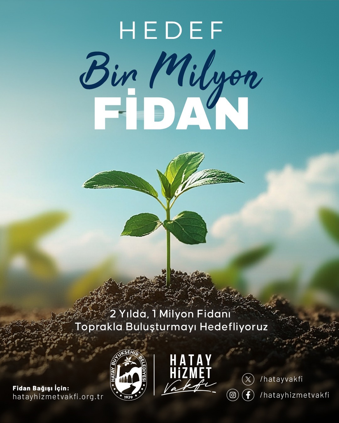 HEDEF 1 MİLYON FİDAN 